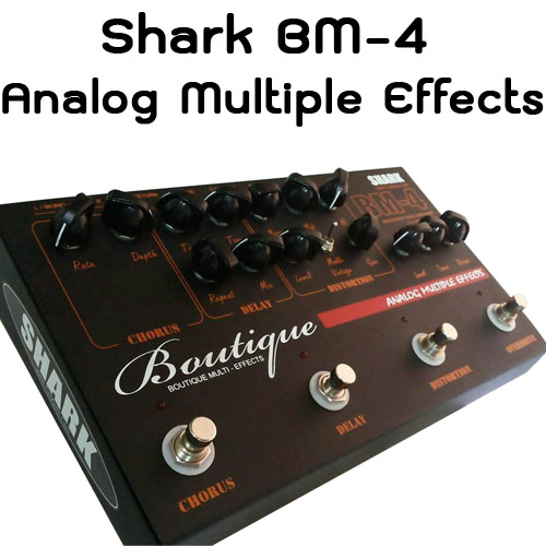 Shark BM-4 Analog Multi-Effects - ผ่อนได้ไม่ใช้บัตรเครดิต